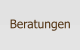 Beratungen